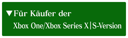 Für Käufer der Xbox One/Xbox Series X|S/Windows-Version