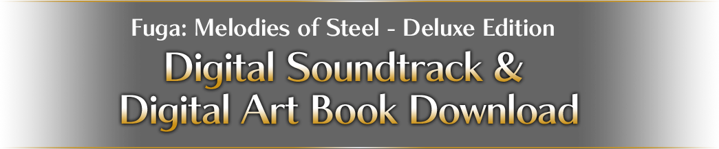Fuga: Melodies of Steel - Deluxe Edition Digital Soundtrack & Digital Art Book Download