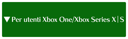 Per utenti Xbox One/Xbox Series X|S